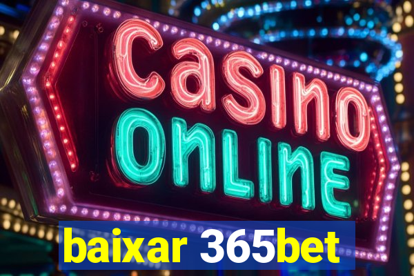 baixar 365bet