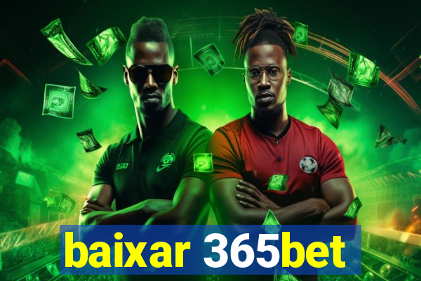 baixar 365bet