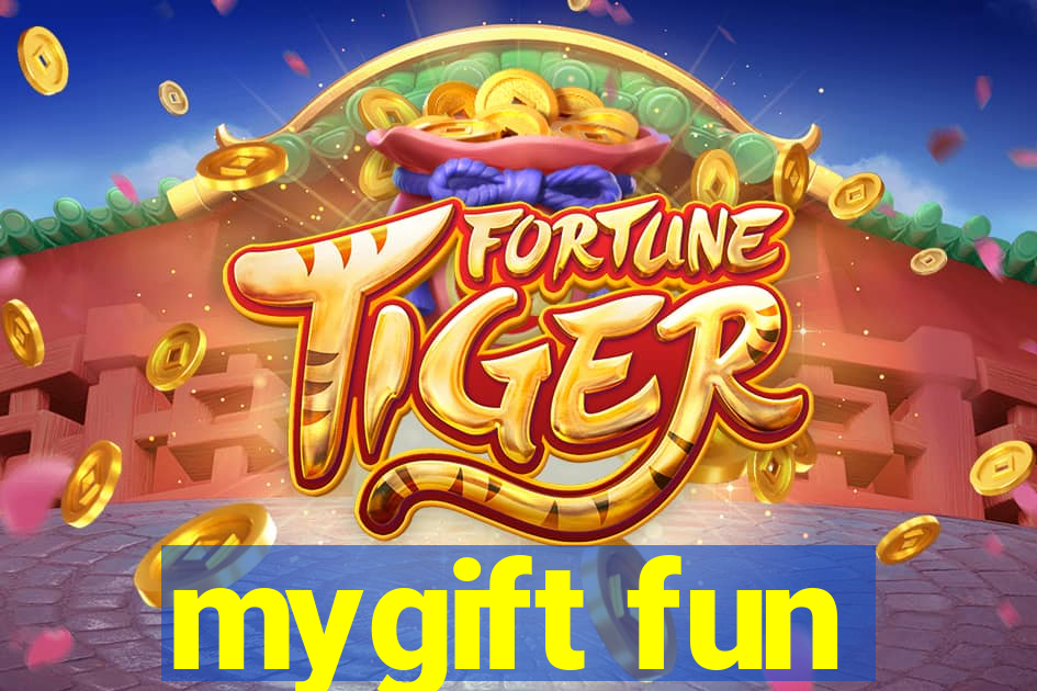 mygift fun