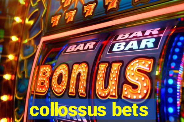 collossus bets