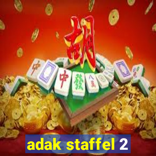 adak staffel 2