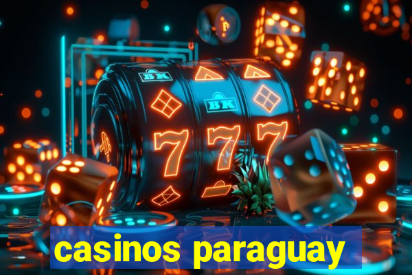 casinos paraguay