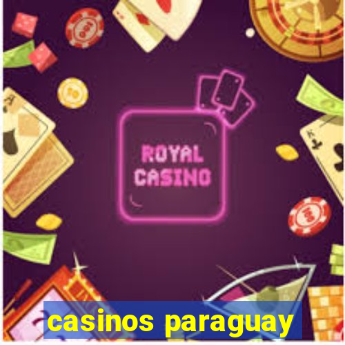 casinos paraguay