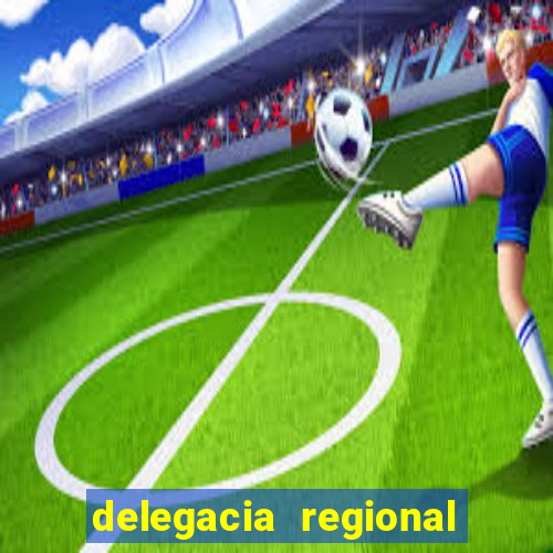 delegacia regional do trabalho