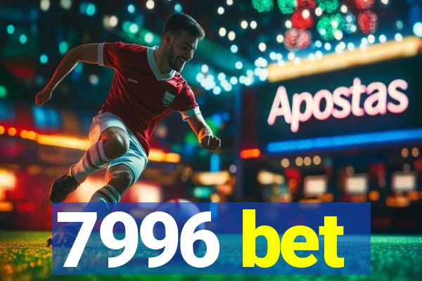 7996 bet