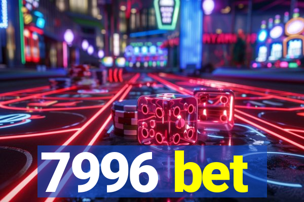 7996 bet