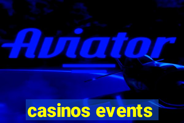 casinos events