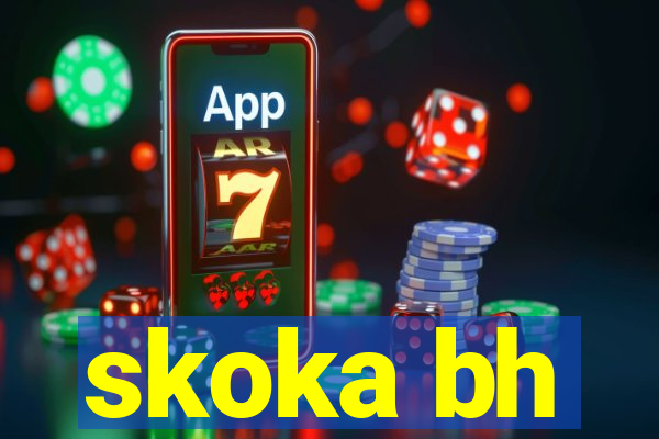 skoka bh