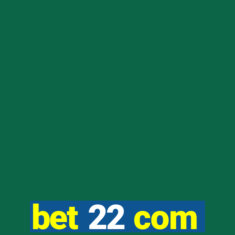 bet 22 com