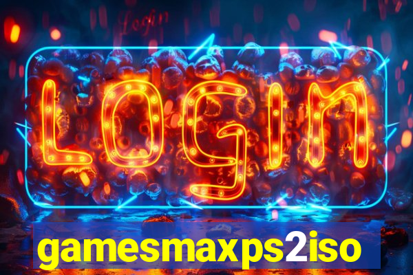 gamesmaxps2iso