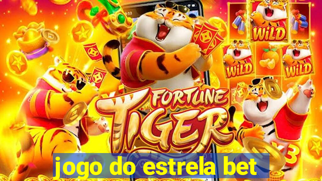 jogo do estrela bet