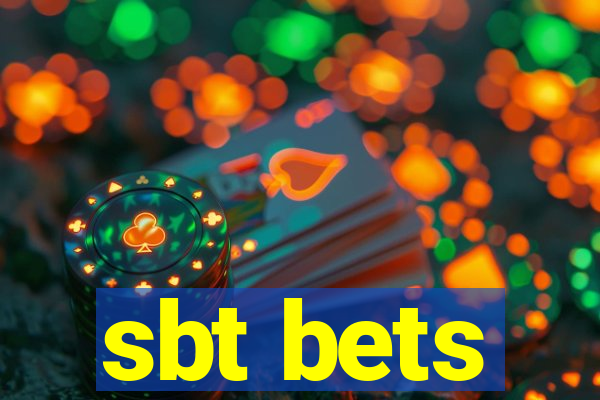 sbt bets