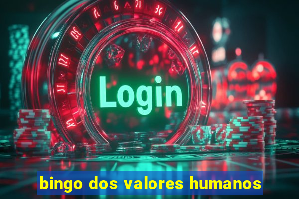 bingo dos valores humanos