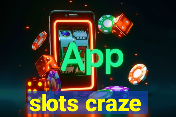 slots craze