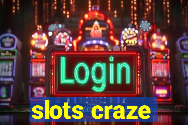 slots craze