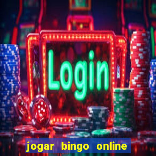 jogar bingo online valendo dinheiro de verdade