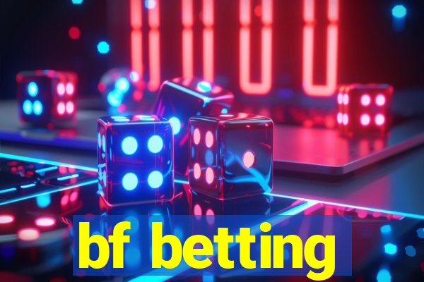 bf betting