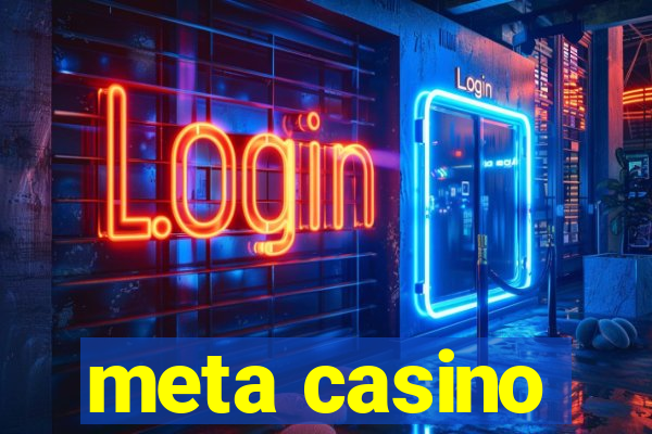 meta casino