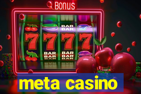 meta casino