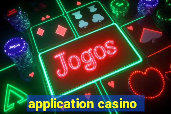 application casino