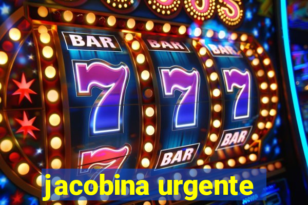 jacobina urgente