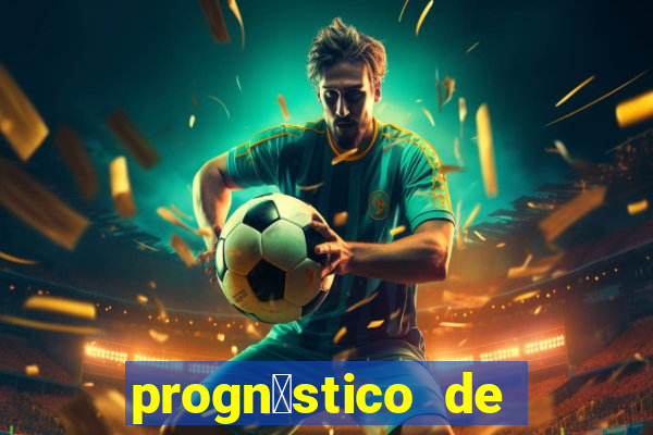 progn贸stico de jogos de hoje