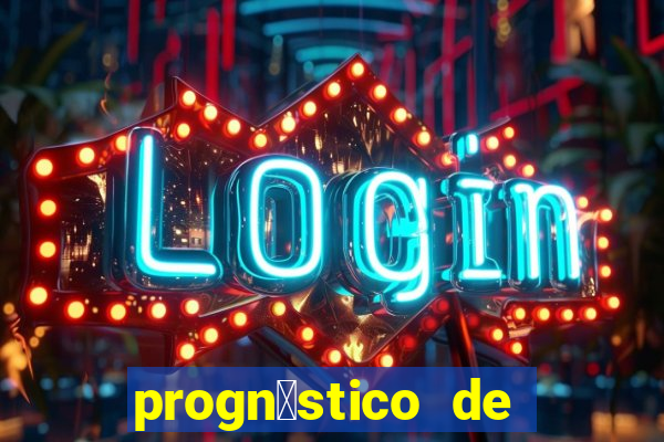 progn贸stico de jogos de hoje