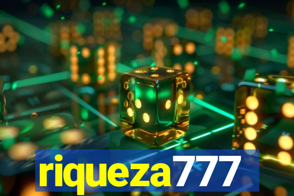 riqueza777