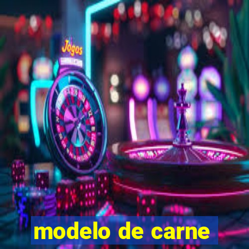 modelo de carne