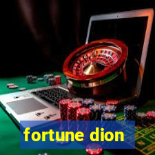 fortune dion