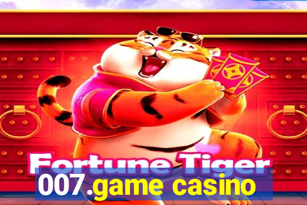 007.game casino