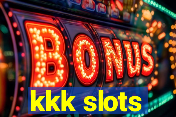 kkk slots