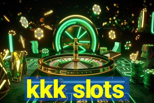 kkk slots