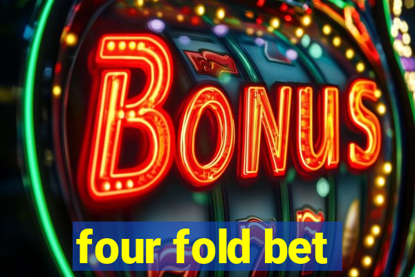 four fold bet