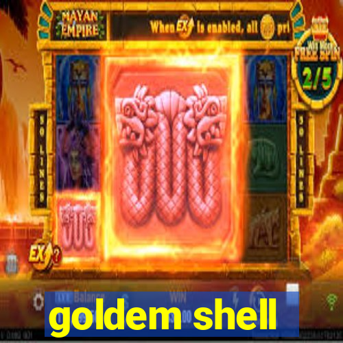 goldem shell