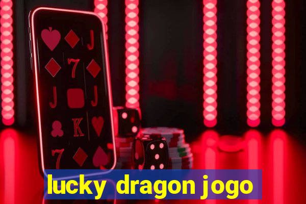 lucky dragon jogo