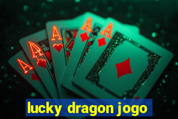 lucky dragon jogo