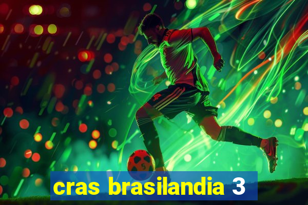 cras brasilandia 3