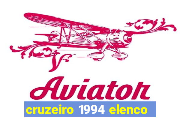 cruzeiro 1994 elenco