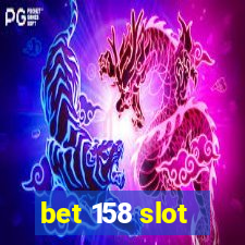 bet 158 slot