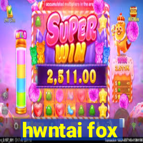 hwntai fox