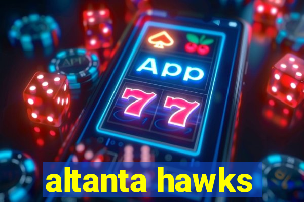 altanta hawks