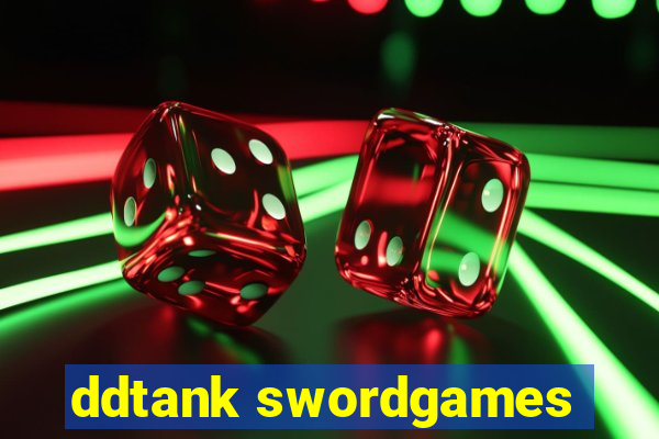 ddtank swordgames