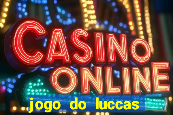 jogo do luccas neto online