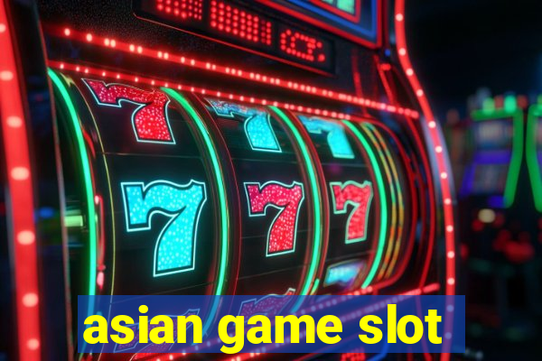 asian game slot