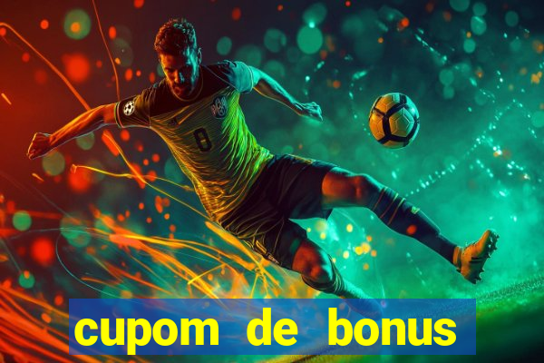 cupom de bonus estrela bet