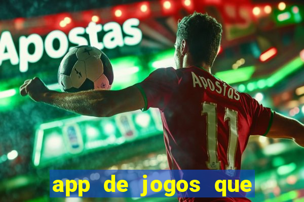 app de jogos que da dinheiro