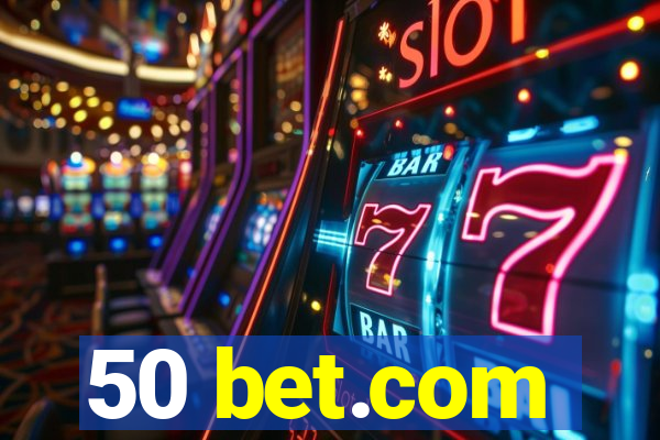 50 bet.com