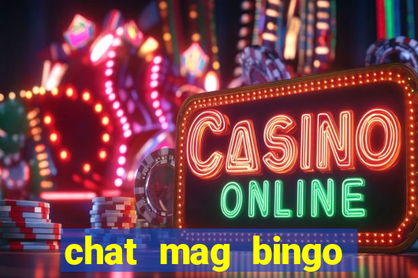 chat mag bingo promo code