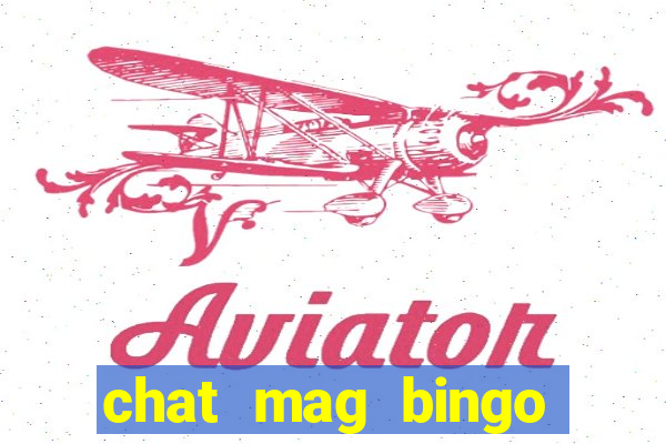 chat mag bingo promo code